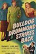 Bulldog Drummond Strikes Back