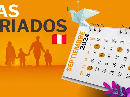 Feriados oficiales de septiembre en Perú: conoce el calendario de días festivos