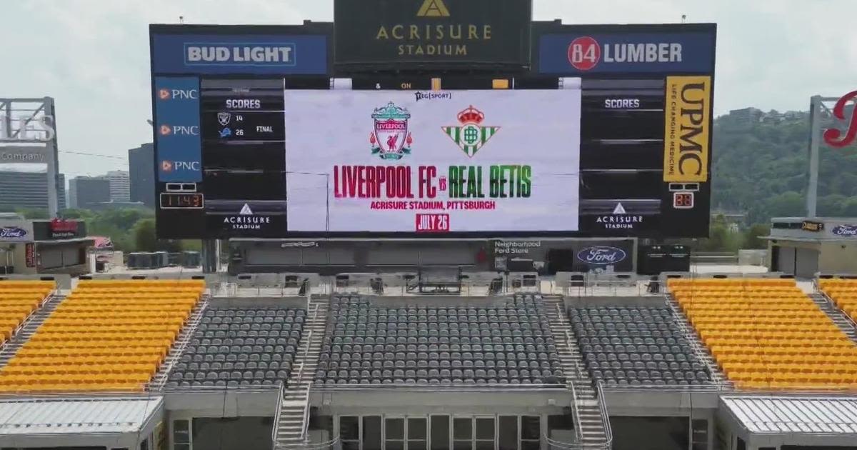 Liverpool plays Real Betis on Friday in Pittsburgh. Here's why they chose Pittsburgh.