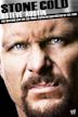 Stone Cold Steve Austin: The Bottom Line on the Most Popular Superstar of All Time