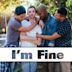 I'm Fine