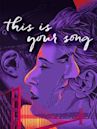 This Is Your Song | Drama, Romance