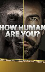 How Human Are You?