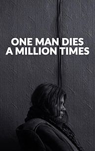 One Man Dies a Million Times