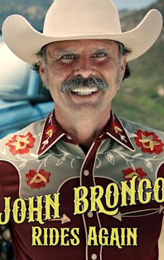 John Bronco Rides Again