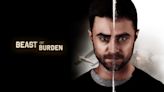 Beast of Burden (2018) Streaming: Watch & Stream Online via Amazon Prime Video and Hulu
