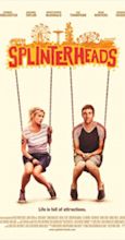 Splinterheads (2009) - IMDb