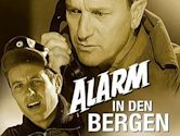 Alarm in den Bergen