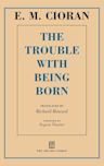 The Trouble with Being Born (book)