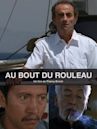 Au bout du rouleau