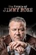 Die Bewährung des Jimmy Rose