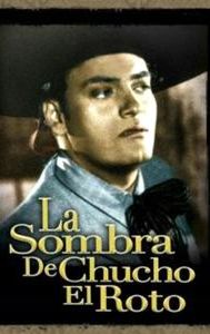 La Sombra de Chucho el Roto