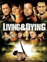 Living & Dying