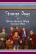 Strange Days at Blake Holsey High