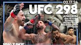 UFC 298: How to watch Volkanovski vs. Topuria title fight, start time, Anaheim fight card, odds, more