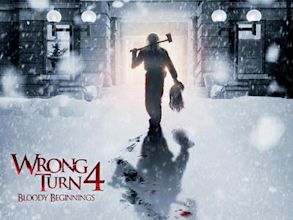 Wrong Turn 4: Bloody Beginnings