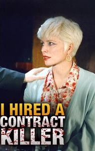 I Hired a Contract Killer