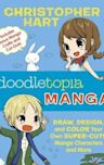 Doodletopia: Manga: Draw, Design, and Color Your Own Super-Cute Manga Characters and More (Includes Bonus Manga Crafts and Cut-Outs)