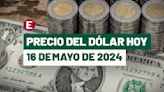 ¡Peso culmina estable! Precio del dólar hoy 16 de mayo de 2024