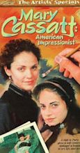 Mary Cassatt: An American Impressionist (TV Movie 1999) - IMDb