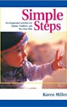Simple Steps: Developmental Activities for Infants, Toddlers, and Two-Year-Olds