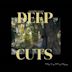 Deep Cuts