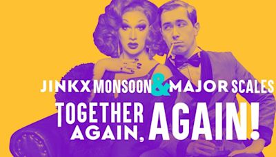 'Jinkx Monsoon & Major Scales: Together Again, Again!' Comes to Seattle Rep This Month
