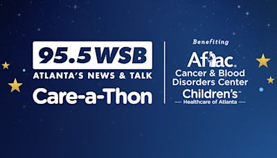 95.5 WSB Care-a-Thon: How you can support Children’s Healthcare of Atlanta patients