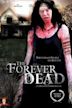 The Forever Dead