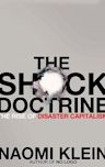 The Shock Doctrine: The Rise of Disaster Capitalism