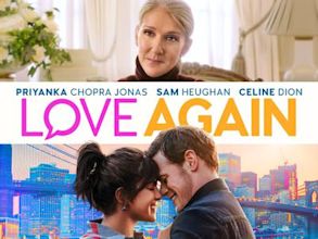 Love Again : Un peu, beaucoup, passionnément