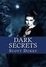 Dark Secrets by Scott Dokey | Script Revolution