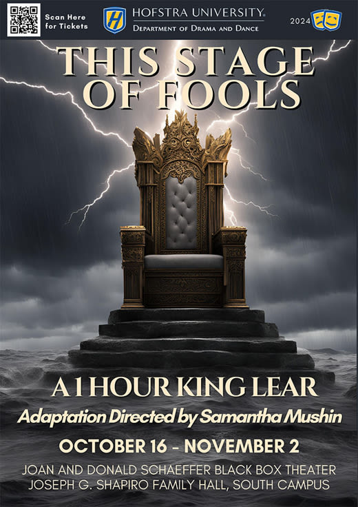 ...A One-Hour Adaptation of King Lear in Long Island at Hofstra University Joan and Donald Schaeffer Black Box Theater 2024