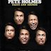 Pete Holmes: Faces and Sounds