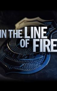 In the Line of Fire