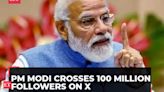 PM Modi becomes most followed world leader on X, crosses 100 million followers