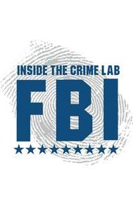 FBI: Inside the Crime Lab