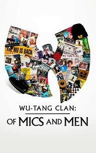 Wu-Tang Clan: Of Mics and Men