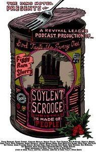 Soylent Scrooge: Or, Christmas Is Made of People