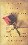 A Long Fatal Love Chase