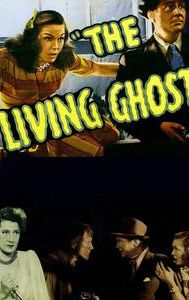 The Living Ghost