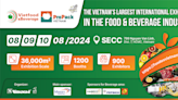 VIETFOOD & BEVERAGE - PROPACK VIETNAM 2024 - Many privileges for exhibitors