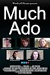 Much Ado