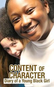 Content of Character: Diary of a Young Black Girl