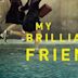 My Brilliant Friend