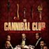 The Cannibal Club