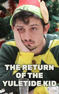 The Return of the Yuletide Kid