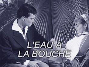 L'eau a la bouche