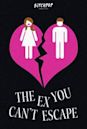 The Ex You Can't Escape