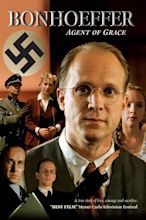 Bonhoeffer: Agent of Grace (2000) | FilmFed